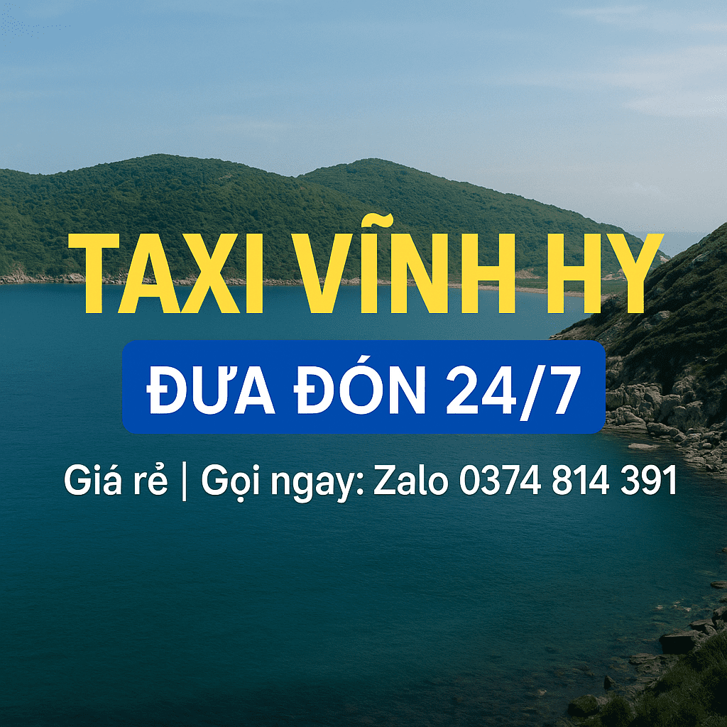 Taxi Vĩnh Hy – Đưa đón 24/7, giá rẻ, gọi Zalo 0374 814 391