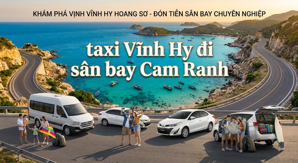 Taxi Vĩnh Hy đi sân bay Cam Ranh giá tốt, đón tận nơi