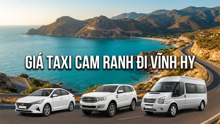 Giá taxi Cam Ranh đi Vĩnh Hy xe riêng giá tốt đón tận nơi