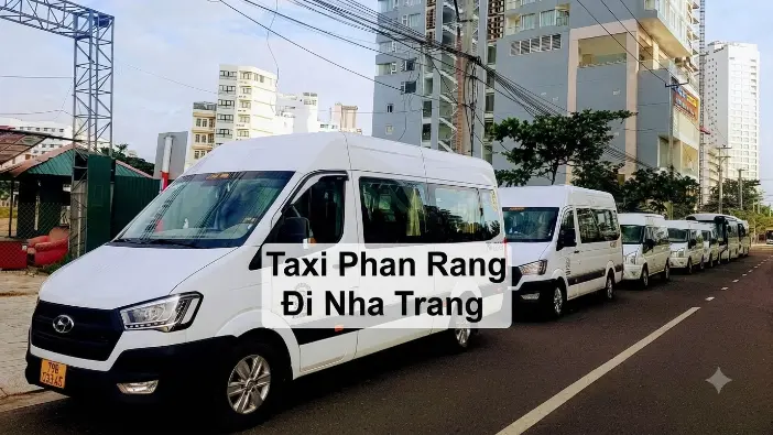 Taxi Phan Rang đi Nha Trang giá tốt, xe riêng đưa đón tận nơi 24/7
