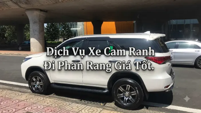 Dịch vụ xe sân bay Cam Ranh đi Phan Rang giá tốt, xe riêng đón tận nơi