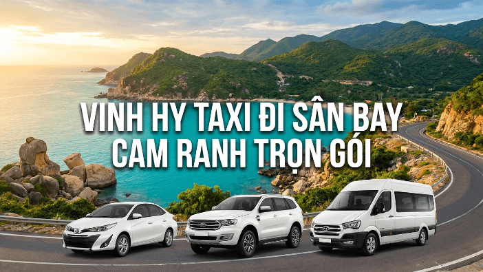 Taxi Vĩnh Hy đi sân bay Cam Ranh trọn gói giá tốt đón tận nơi