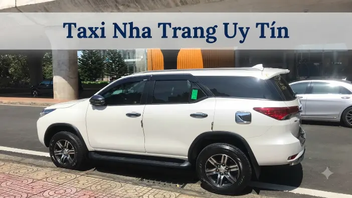 Taxi Nha Trang giá tốt, xe đời mới đưa đón tận nơi 24/7