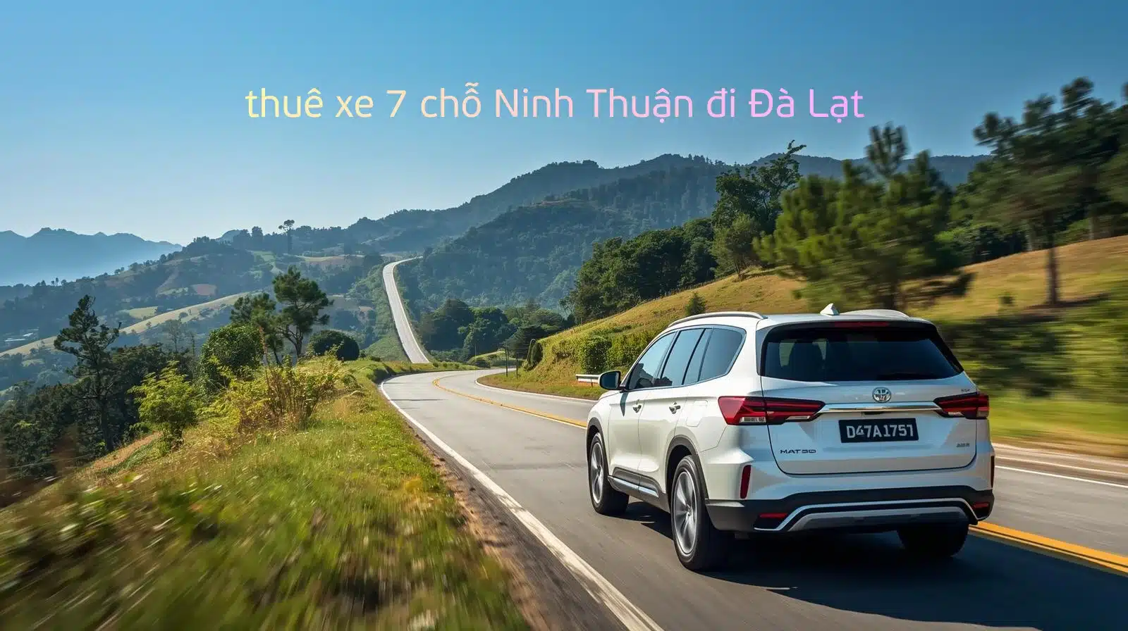 Taxi Đà Lạt đi Phan Rang – Taxi Star, đón tận nơi, giá trọn gói, xe sạch an toàn