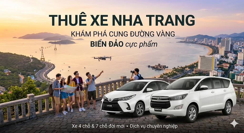Thuê xe Nha Trang giá rẻ, xe riêng cao cấp