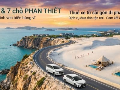 Thuê Xe Từ Sài Gòn Đi Phan Thiết