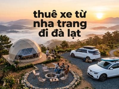 Thuê xe từ Nha Trang đi Đà Lạt