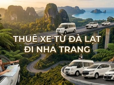 Thuê xe từ Đà Lạt đi Nha Trang