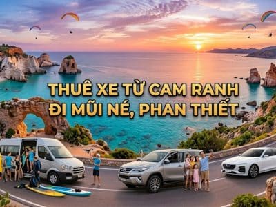 Thuê xe từ Cam Ranh đi Mũi Né - Phan Thiết