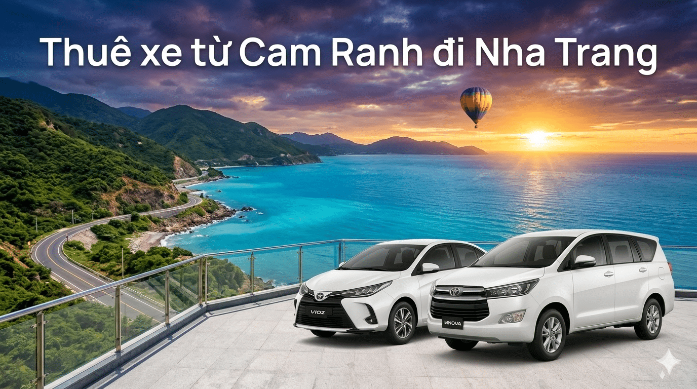 Thuê xe từ Cam Ranh đi Nha Trang giá rẻ, xe riêng