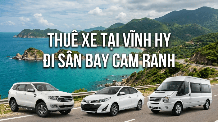 Thuê xe Vĩnh Hy đi sân bay Cam Ranh xe riêng giá tốt