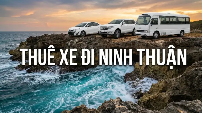 Xe Đi Ninh Thuận - Bảng Giá 2026 | Xe 4-7-16 Chỗ Giá Tốt Xe Đi Ninh Thuận - Bảng Giá 2026 | Xe 4-7-16 Chỗ Giá Tốt