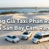 Bảng Giá Taxi Phan Rang Đi Sân Bay Cam Ranh | Giá Tốt