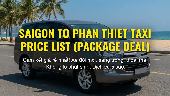 Bảng giá taxi Sài Gòn đi Phan Thiết Bảng giá taxi Sài Gòn đi Phan Thiết trọn gói