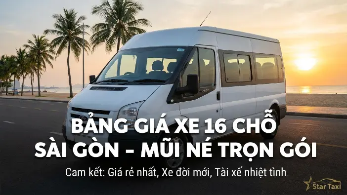 Bảng giá xe 16 chỗ Sài Gòn đi Mũi Né Bảng giá xe 16 chỗ Sài Gòn đi Mũi Né trọn gói