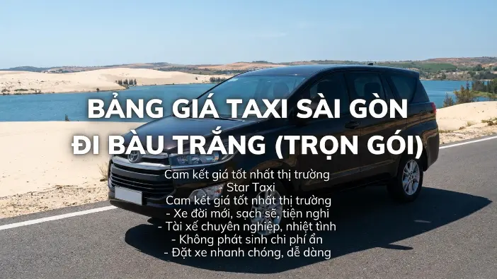 Bảng giá taxi Sài Gòn đi Bàu Trắng Bảng giá taxi Sài Gòn đi Bàu Trắng trọn gói