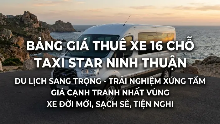 Bảng giá thuê xe 16 chỗ Ninh Thuận trọn gói