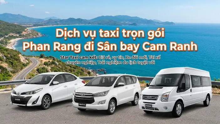 Taxi Phan Rang đi sân bay Cam Ranh Taxi Phan Rang đi sân bay Cam Ranh trọn gói của Taxi Star