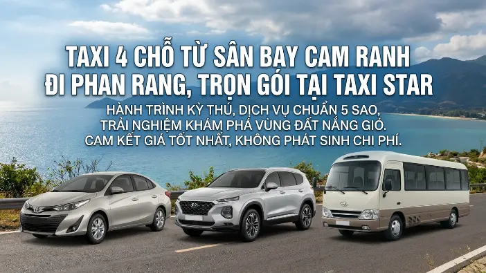 Taxi 4 chỗ sân bay Cam Ranh đi Phan Rang Taxi 4 chỗ sân bay Cam Ranh đi Phan Rang trọn gói của Taxi Star