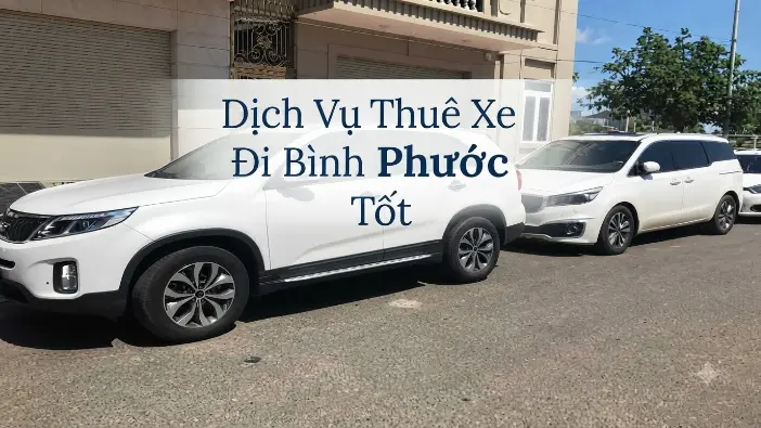 Dịch vụ thuê xe đi Bình Phước giá tốt, xe riêng đón tận nơi 24/7