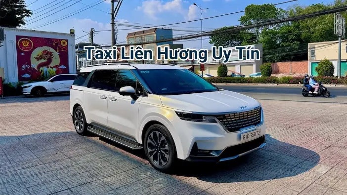 Taxi Liên Hương giá tốt, xe đời mới đưa đón tận nơi 24/7