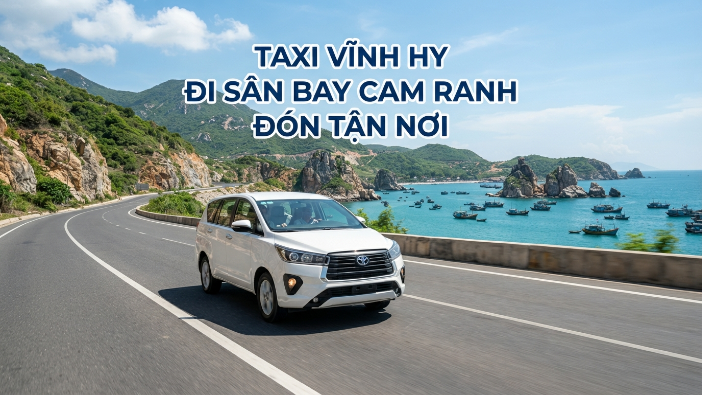 Thuê taxi Vĩnh Hy đi sân bay Cam Ranh xe riêng trọn gói