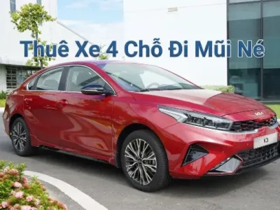 Thuê Xe 4 Chỗ Đi Mũi Né