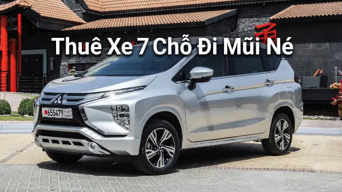 Thuê Xe 7 Chỗ Đi Mũi Né Thuê Xe 7 Chỗ Đi Mũi Né