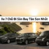 Xe 7 Chỗ Đi Sân Bay Tân Sơn Nhất