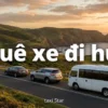 Thuê Xe Đi Huế