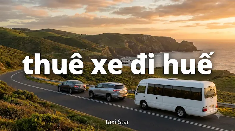 Thuê Xe Đi Huế Thuê Xe Đi Huế